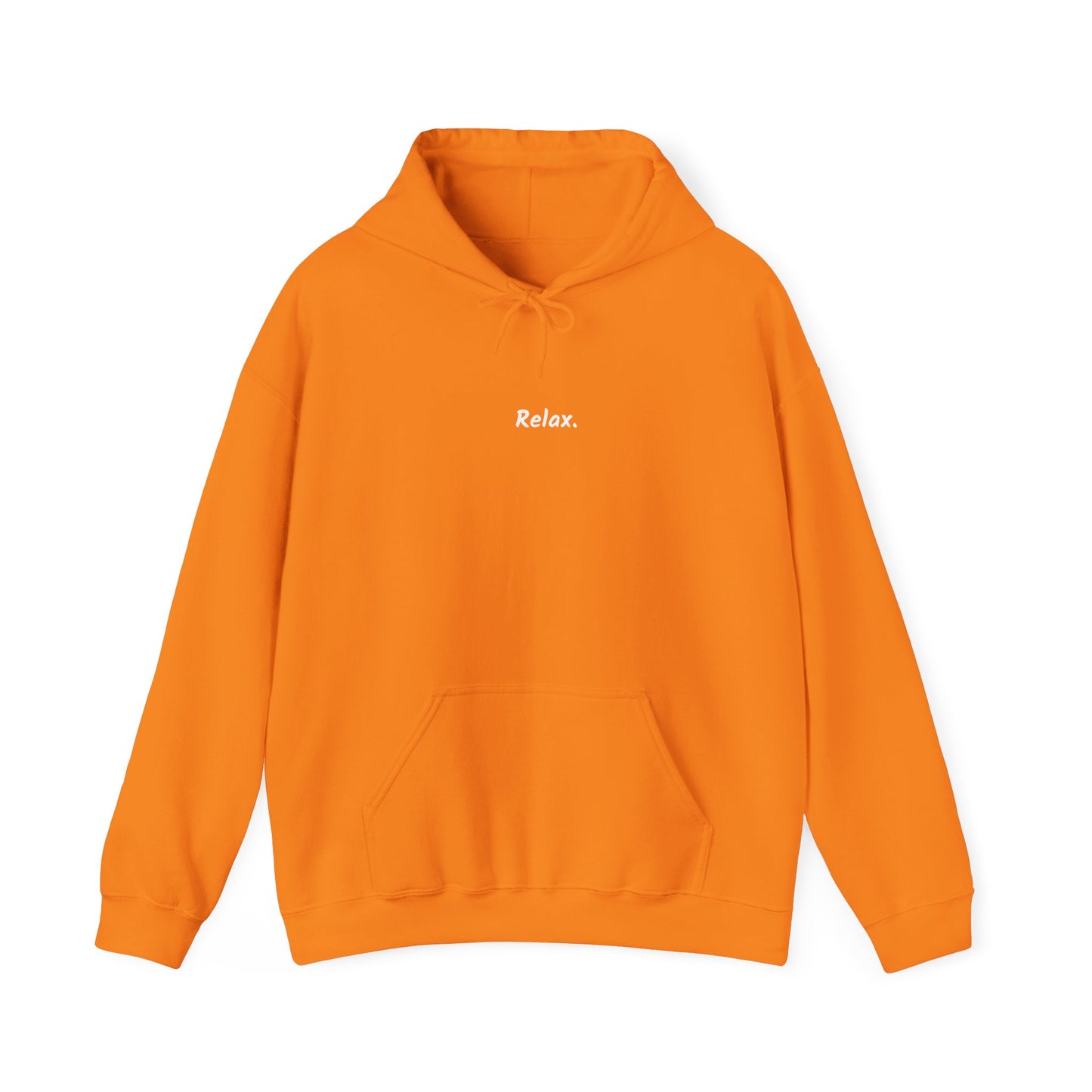 Hooded Sweatshirt - Relax Everything Will Be Alright
