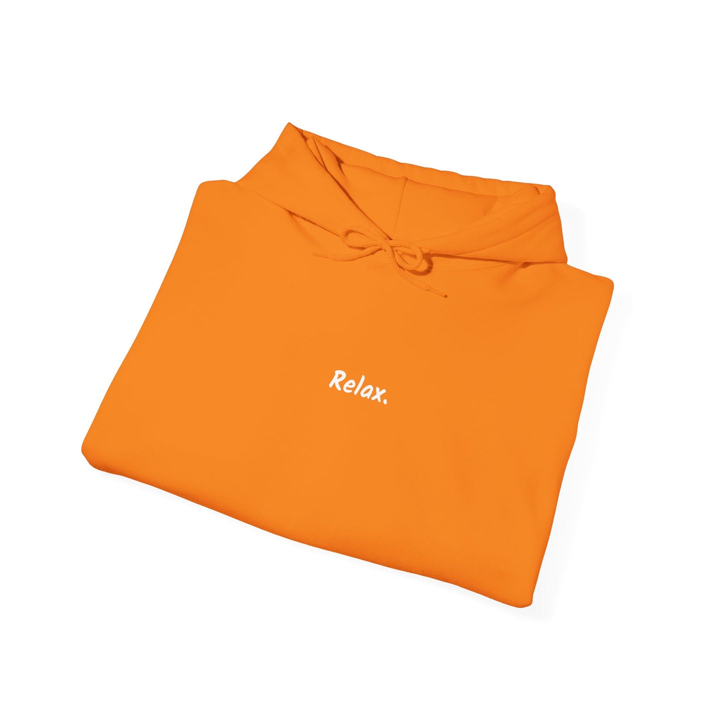 Hooded Sweatshirt - Relax Everything Will Be Alright