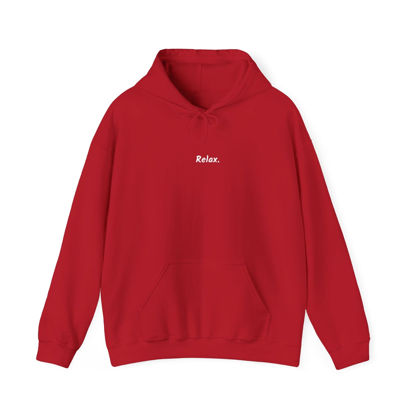Hooded Sweatshirt - Relax Everything Will Be Alright