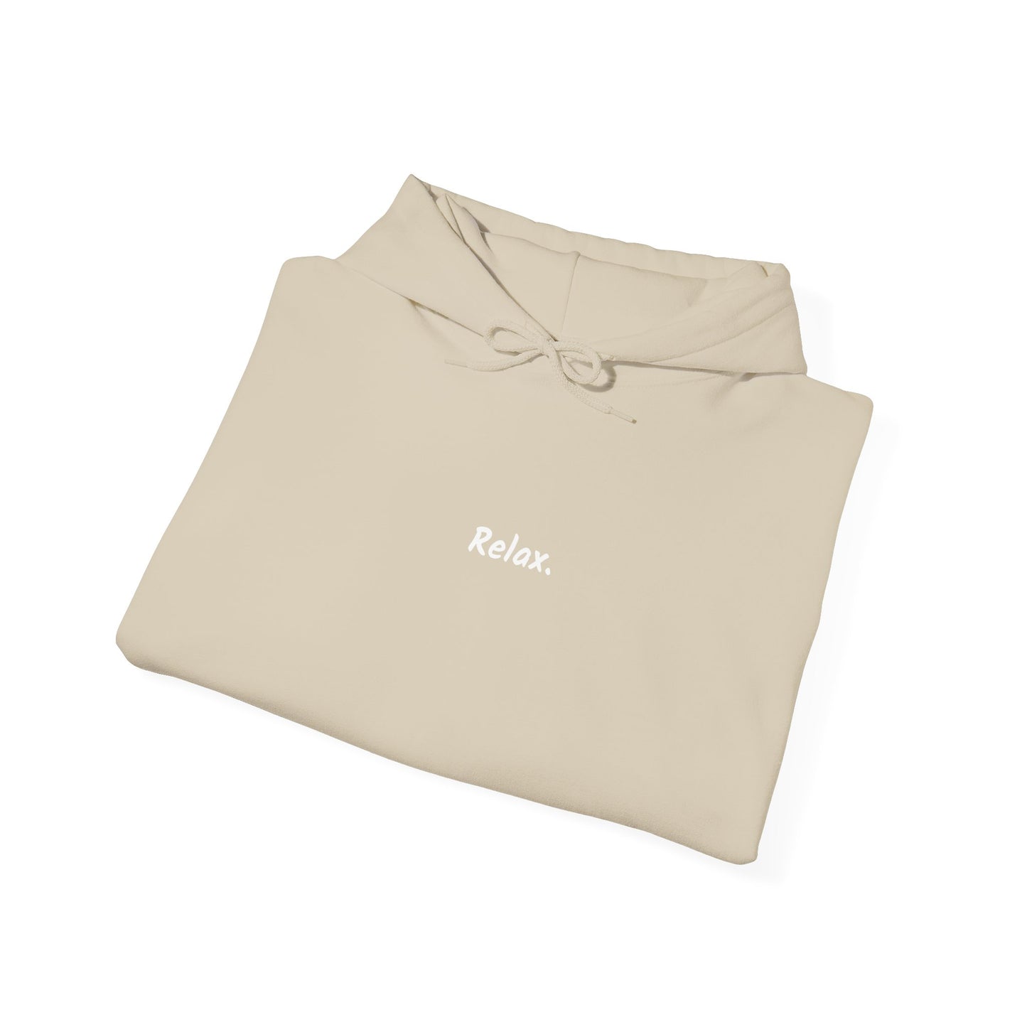 Hooded Sweatshirt - Relax Everything Will Be Alright