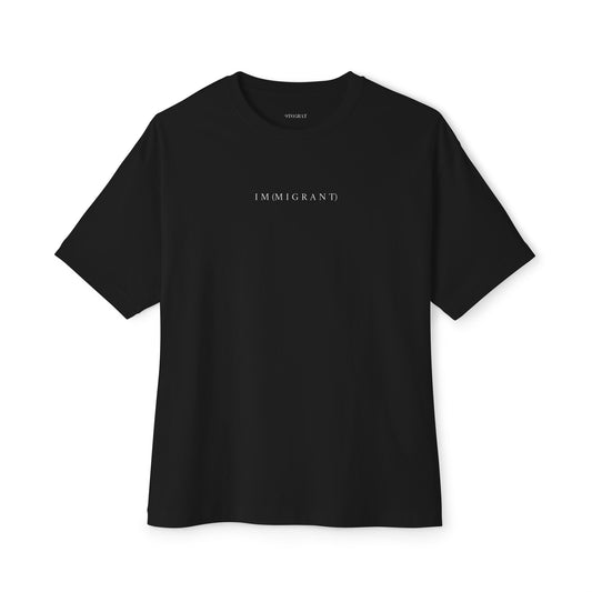 Immigrant Bold Statement  T-shirt